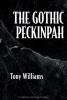 The Gothic Peckinpah 1805967150 Book Cover