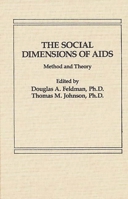 The Social Dimensions of AIDS: Method and Theory 0275921107 Book Cover