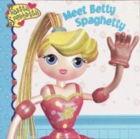 Meet Betty Spaghetty 0375823719 Book Cover