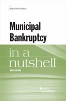 Municipal Bankruptcy in a Nutshell 168467932X Book Cover