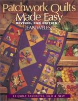 Patchwork Quilts Made Easy: 33 Quilt Favorites, Old and New 1571201963 Book Cover