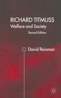Richard Titmuss: Welfare and society 134942059X Book Cover