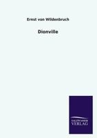 Dionville [Sic] 1245680900 Book Cover