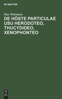 de Hste Particulae Usu Herodoteo, Thucydideo, Xenophonteo (Latin Edition) 1149325356 Book Cover