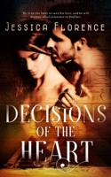 Decisions of the Heart 1514672642 Book Cover