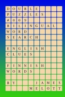 Double Puzzles #009 - Bilingual Word Search - English Clues - Finnish Words 1981225048 Book Cover