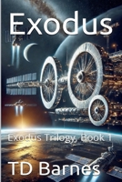 Exodus - Exodus Trilogy, Book 1 B0DXMMNS14 Book Cover