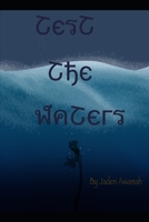 Test the Waters (Me Vs Myself) B08GMV7PB3 Book Cover