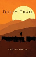 Dusty Trail 1950034542 Book Cover