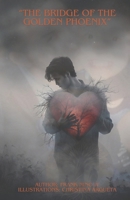 The Bridge of the Golden Phoenix B0DV9PPVZM Book Cover