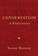Conservatism: A Rediscovery 1684515890 Book Cover