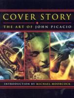 Cover Story: The Art of John Picacio 1932265163 Book Cover