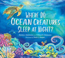 Where Do Ocean Creatures Sleep at Night? 1623542979 Book Cover
