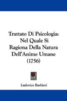 Trattato Di Psicologia: Nel Quale Si Ragiona Della Natura Dell'Anime Umane 1104512718 Book Cover