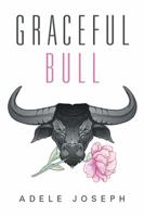 Graceful Bull 1524545120 Book Cover