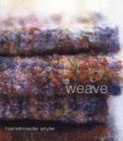 Weave (Handmade Style) (Handmade Style) 1740459784 Book Cover