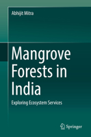 Mangrove Forests in India: Exploring Ecosystem Services 3030205940 Book Cover