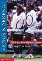 Venus & Serena: The Grand Slam Williams Sisters (Scholastic Biography)