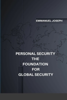 Personal Security The Foundation For Global Security B0CJRDX3M1 Book Cover