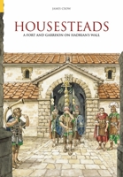 Housesteads: A Fort & Garrison on Hardrian's Wall (Revealing History 075242890X Book Cover