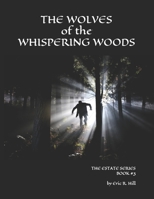 The Wolves of the Whispering Woods B0BSJC45DL Book Cover
