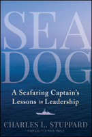 Sea Dog: A Seafaring Captain�s Lessons in Leadership 1394248245 Book Cover