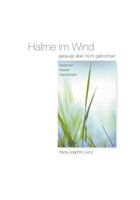 Halme im Wind: gebeugt aber nicht gebrochen 3844829385 Book Cover