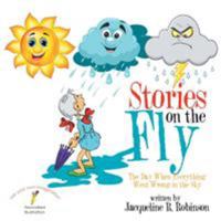 Stories on the Fly: The Day When Everything Went Wrong in the Sky 1524566993 Book Cover