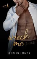 Wreck Me: Special Edition (Aspen Ridge Series: Special Edition) 1966376111 Book Cover
