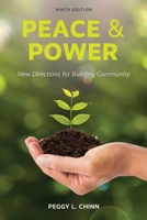 Peace and Power: New Directions for Building Community 1449645550 Book Cover