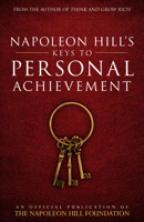 Napoleon Hill's Keys to Personal Achievement 0768410134 Book Cover