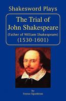 The Trial of John Shakespeare 1441510613 Book Cover