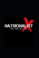 Natsionalist: Stary Trilogy Book Three 1535050454 Book Cover