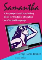 Samantha, a Soap Opera and Vocabulary Book for Students of English as a Second Language 198167604X Book Cover