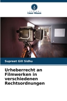 Urheberrecht an Filmwerken in verschiedenen Rechtsordnungen (German Edition) 6209887066 Book Cover