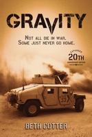 Gravity: Not all die in war. Some just never go home. B0FN4CPV16 Book Cover
