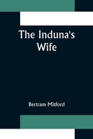 The Induna's Wife 151770006X Book Cover