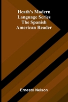 Heath's Modern Language Series: The Spanish American Reader (Spanish Edition) 9374128349 Book Cover
