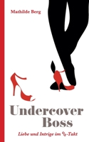 Undercover Boss: Liebe und Intrige im 4/8-Takt 3982271517 Book Cover