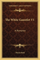 The White Gauntlet 1515063925 Book Cover