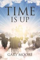 Time Is Up 1641402466 Book Cover
