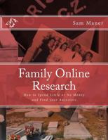 Family Online Research: How to Spend Little or No Money and Find your Ancestors 1986571734 Book Cover