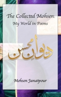 The Collected Mohsen: My World in Poems B0FL5K98K6 Book Cover
