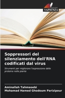 Soppressori del silenziamento dell'RNA codificati dal virus (Italian Edition) 6207899229 Book Cover