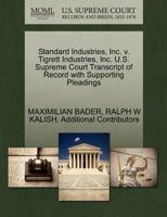 Standard Industries, Inc. v. Tigrett Industries, Inc. U.S. Supreme Court Transcript of Record with Supporting Pleadings 1270592041 Book Cover