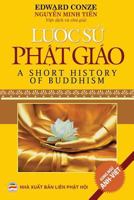 Lược sử Phật giáo: Tổng quan về sự phát triển của Phật giáo trên thế giới qua các giai đoạn 1986397181 Book Cover