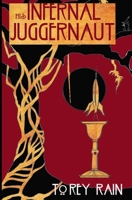 His Infernal Juggernaut: * A Pulp Fiction Space Opera * B092PKRQBD Book Cover