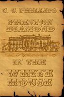 Preston Diamond In The White House 1461058996 Book Cover