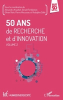 50 ans de recherche et d'innovation: Volume 2 (Uni(di)Vers(c)Ite) (French Edition) 2343129738 Book Cover