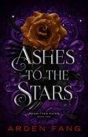 Ashes to the Stars: A YA Dark Romantasy (Rewritten Fates Book 2) 1947721127 Book Cover